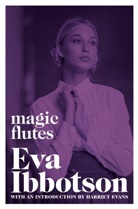 Eva Ibbotson, Ibbotson Eva - Magic Flutes