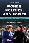 Tiffany D. Barnes, Barnes Tiffany D., Melanie M. Hughes, Hughes Melanie M., Pamela Paxton, Pamela Hughes Paxton... - Women, Politics, and Power