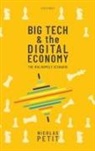 Nicolas Petit, Nicolas (Professor of Competition Law Petit, Petit Nicolas - Big Tech and the Digital Economy