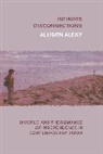Allison Alexy, Alexy Allison - Intimate Disconnections