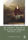 Catherine Holochwost, Catherine (La Salle University) Holochwost - Embodied Imagination in Antebellum American Art and Culture