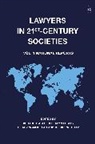 Richard L Abel, Ole Hammerslev, Hilar Sommerlad, Professor Richard L Abel, Professor Richard L (UCLA Abel, Richard L Abel... - Lawyers in 21st-Century Societies