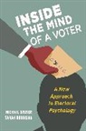 Michael Bruter, Michael Harrison Bruter, Sarah Harrison - Inside the Mind of a Voter