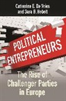 Catherine E. De Vries, Sara Hobolt, Sara B. Hobolt, Catherine E. De Vries, Catherine E. De Hobolt Vries - Political Entrepreneurs