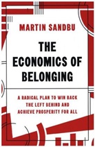 Martin Sandbu, Sandbu Martin - The Economics of Belonging