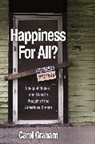 Carol Graham - Happiness for All?