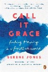 Serene Jones - Call It Grace