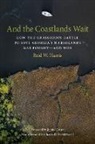 Reid W. Harris - And the Coastlands Wait