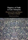 Jas (University of Oxford) Elsner, Ja&amp; Elsner, Jaś Elsner, Jas (University of Oxford) Elsner - Empires of Faith in Late Antiquity