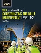 Howard Davies, Steve Jones - WJEC Vocational Award Constructing the Built Environment Level 1/2
