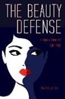 Laura James - The Beauty Defense