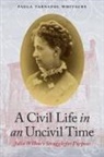 Paula Tarnapol Whitacre - Civil Life in an Uncivil Time