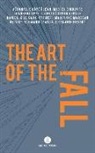 Veronique Cote, Jean-Michel Girouard, Jean-Philippe Joubert, Simon Lepage, Marianne Marceau, Olivier Normand... - The Art of the Fall