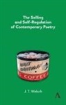 J T Welsch, J. T. Welsch, J.T. Welsch - Selling and Self-Regulation of Contemporary Poetry