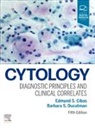 Edmund S. Cibas, Edmund S. (Brigham and Women's Hospital Cibas, Cibas Edmund S., Barbara S. Ducatman, Ducatman Barbara S., Edmund S. Cibas... - Cytology