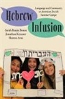 Sharon Avni, Sarah Bunin Benor, Sarah Bunin Krasner Benor, Jonathan Krasner - Hebrew Infusion