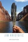 Jim Kristofic - Reservation Restless
