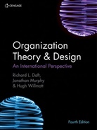 Richard Daft, Richard L. Daft, Jonathan Murphy, Murphy Jonathan, Hugh Willmott, Willmott Hugh - Organization Theory & Design