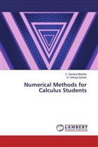 Ganesa Moorthy, C Ganesa Moorthy, C. Ganesa Moorthy, G Udhaya Sankar, G. Udhaya Sankar - Numerical Methods for Calculus Students