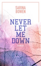 Sarina Bowen - Never Let Me Down