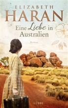 Elizabeth Haran - Eine Liebe in Australien