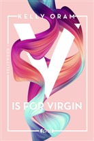 Kelly Oram - V is for Virgin