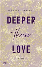 Meghan March - Deeper than Love