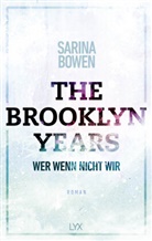 Sarina Bowen - The Brooklyn Years - Wer wenn nicht wir