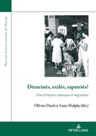 Dard, Dard, Olivie Dard, Olivier Dard, Dulphy, Dulphy... - Déracinés, exilés, rapatriés?