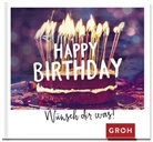 Groh Verlag, Groh Redaktionsteam, Groh Verlag, Gro Redaktionsteam, Groh Redaktionsteam - Happy Birthday - Wünsch dir was!
