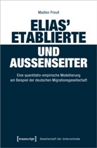 Madlen Preuß - Elias' Etablierte und Außenseiter