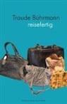 Traude Bührmann - reisefertig