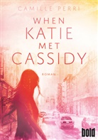Camille Perri - When Katie met Cassidy