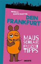 Martin Krautter, Wand Krautter, Wanda Krautter - Dein Frankfurt