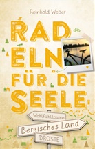 Reinhold Weber - Bergisches Land. Radeln für die Seele