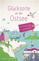 Dolores Kummer - Glücksorte an der Ostsee. Mecklenburg-Vorpommern
