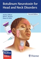 Brian Benson, Brian E Benson, Brian E. Benson, Andrew Blitzer, Diana Kirke, Diana N Kirke... - Botulinum Neurotoxin for Head and Neck Disorders