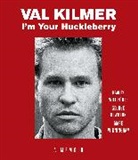 Val Kilmer, Will Forte, George Newbern, Mare Winningham - I'm Your Huckleberry (Audio book)