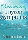 Vannette Keast - Overcoming Thyroid Symptoms
