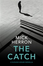 Mick Herron - The Catch