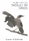 Lukas Jenni, Jenni Lukas, Raffael Winkler, Winkler Raffael - The Biology of Moult in Birds