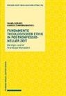 Danie Bogner, Daniel Bogner, Markus Zimmermann, Daniel Bogner, Zimmermann, Markus Zimmermann - Fundamente theologischer Ethik in postkonfessioneller Zeit