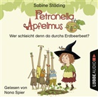 Sabine Städing, Nana Spier - Petronella Apfelmus - Wer schleicht denn da durchs Erdbeerbeet?, 1 Audio-CD (Hörbuch)