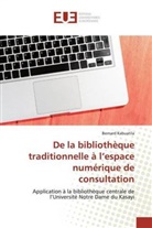 Bernard Kabuatila - De la bibliothèque traditionnelle à l'espace numérique de consultation