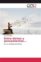 Samuel Saldaña - Entre dichos y pensamientos...