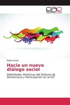 Rafael Hands - Hacia un nuevo diálogo social