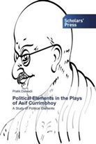 Pratik Dalwadi - Political Elements in the Plays of Asif Currimbhoy