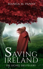 Bianca M Panny, Bianca M. Panny - Saving Ireland