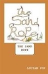 Lucian Pop, Timothy Baker - The Sand Rope