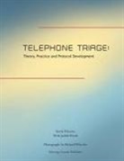 Sheila Quilter Wheeler, Judith H. Windt - Telephone Triage: Theory, Practice and Protocol Development